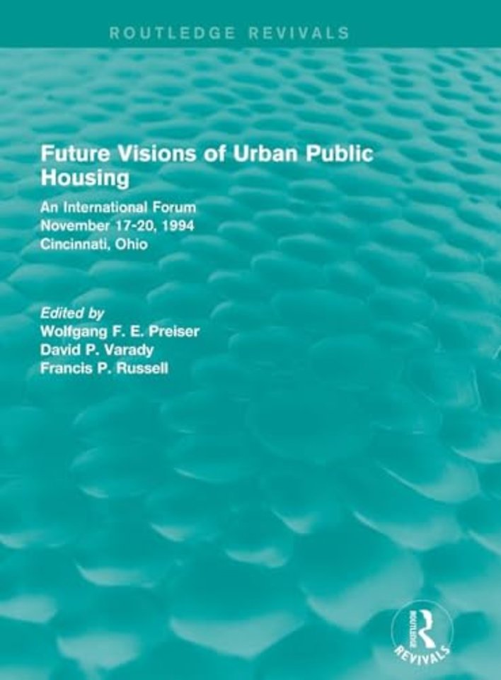 Future Visions of Urban Public Housing (Routledge Revivals)