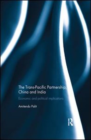 Trans Pacific Partnership, China and India