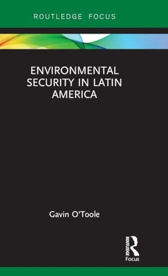 Environmental Security in Latin America