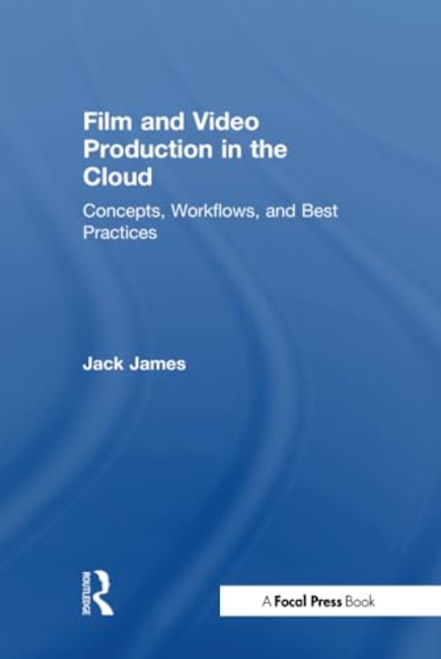Film and Video Production in the Cloud