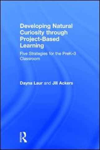 Developing Natural Curiosity through Project-Based Learning
