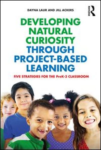 Developing Natural Curiosity through Project-Based Learning