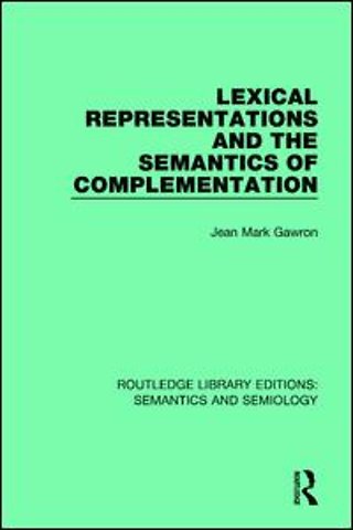 Lexical Representations and the Semantics of Complementation