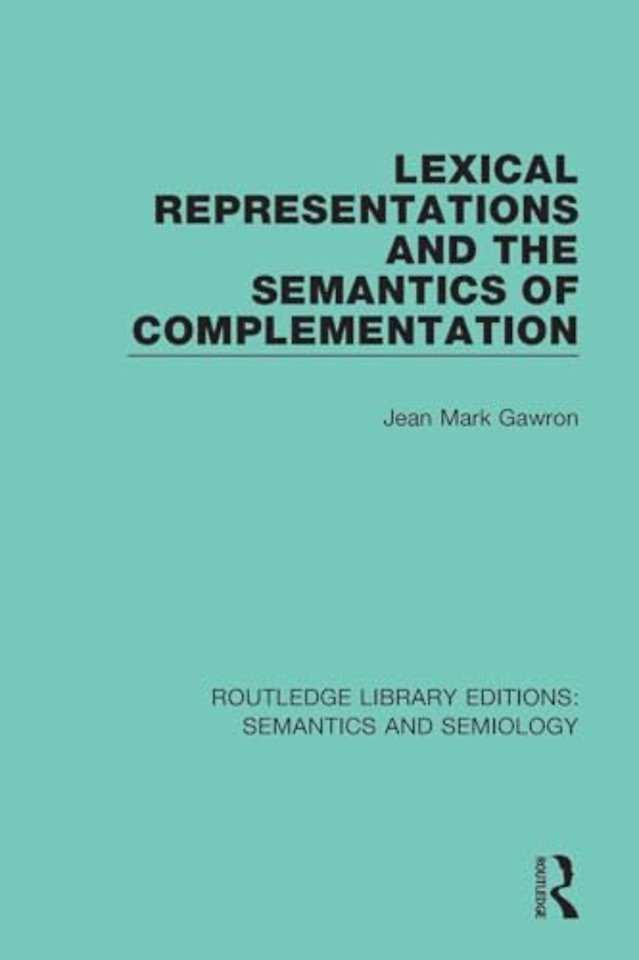 Lexical Representations and the Semantics of Complementation
