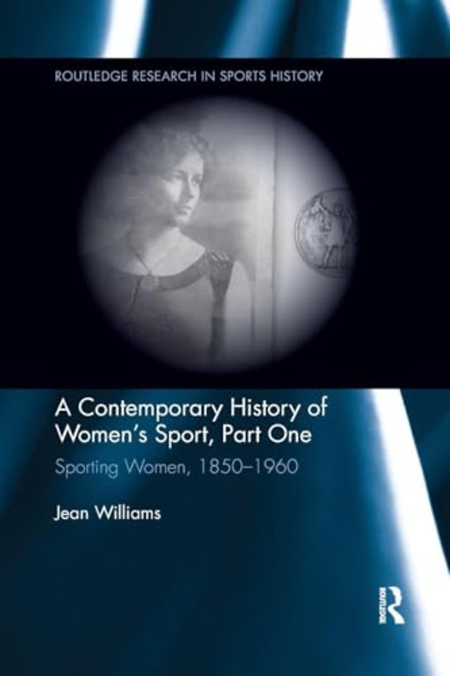 Contemporary History of Women's Sport, Part One