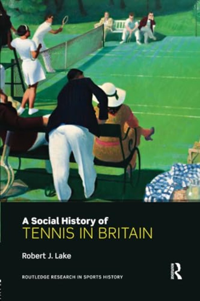 Social History of Tennis in Britain