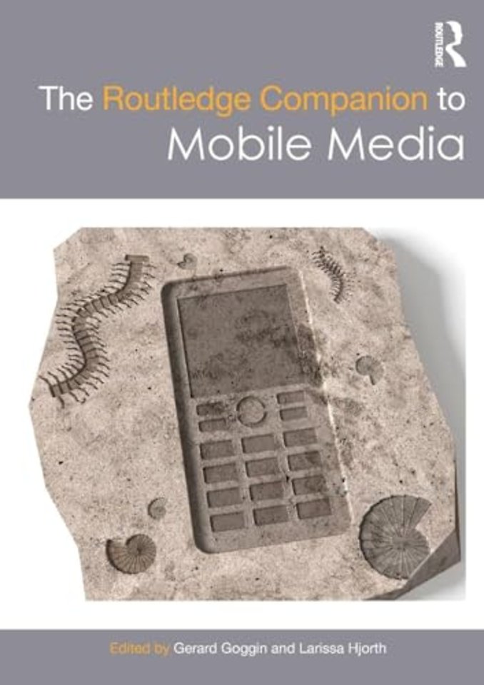 Routledge Companion to Mobile Media