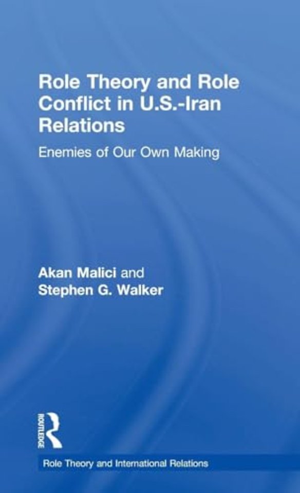 Role Theory and Role Conflict in U.S.-Iran Relations