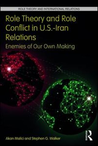 Role Theory and Role Conflict in U.S.-Iran Relations