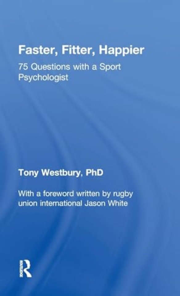 Faster, Fitter, Happier