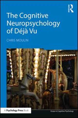 Cognitive Neuropsychology of Déjà Vu