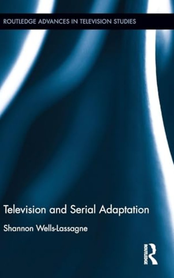 Television and Serial Adaptation