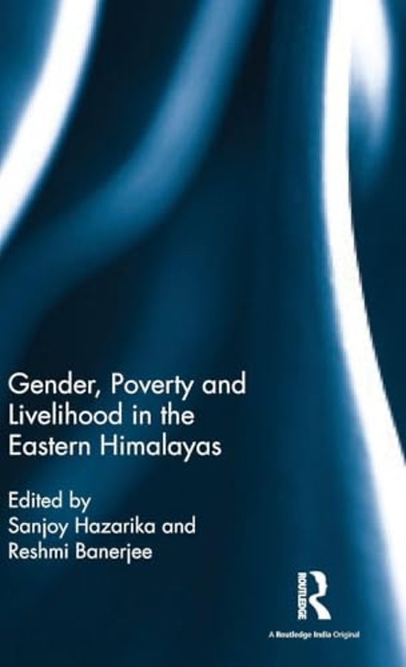 Gender, Poverty and Livelihood in the Eastern Himalayas