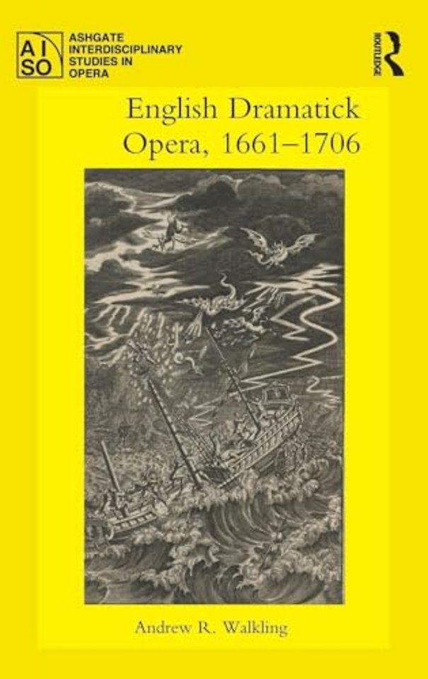 English Dramatick Opera, 1661–1706