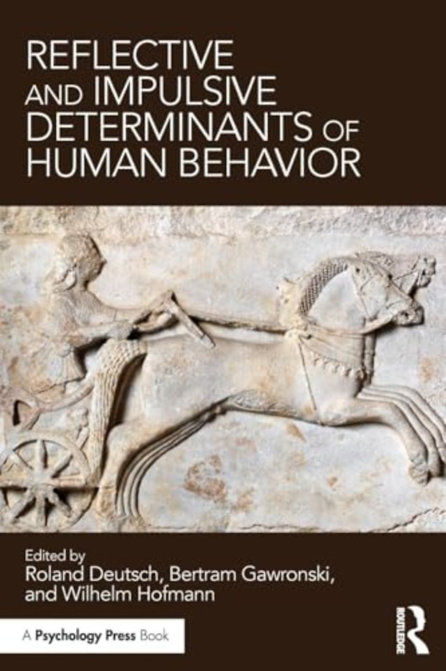 Reflective and Impulsive Determinants of Human Behavior