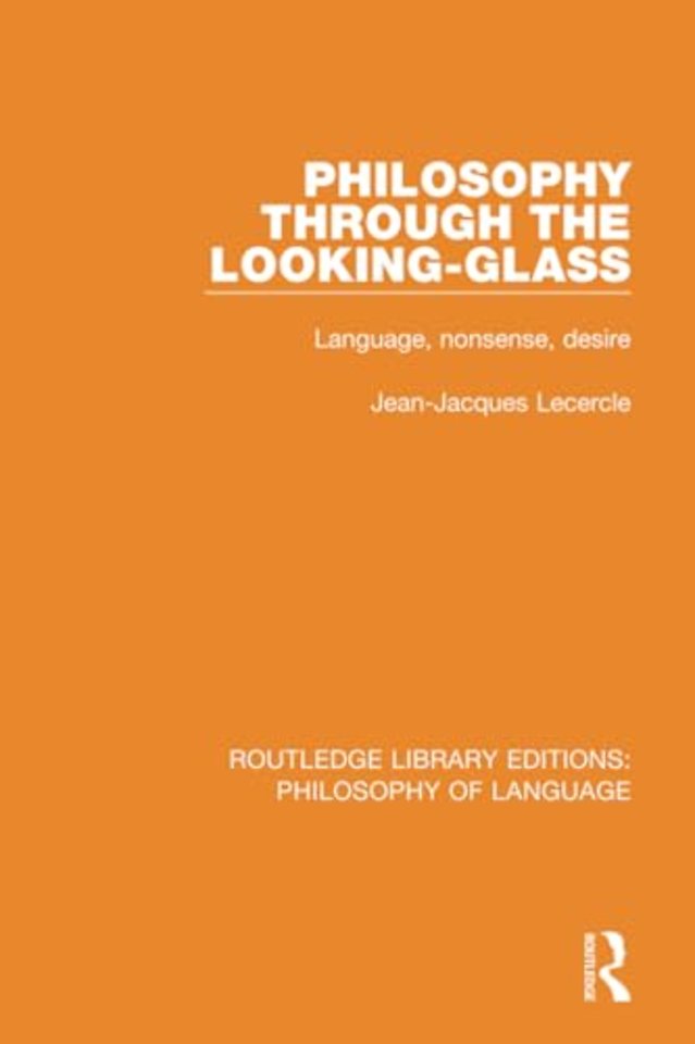 Philosophy Through The Looking-Glass