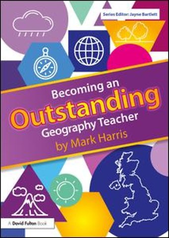 Becoming an Outstanding Geography Teacher