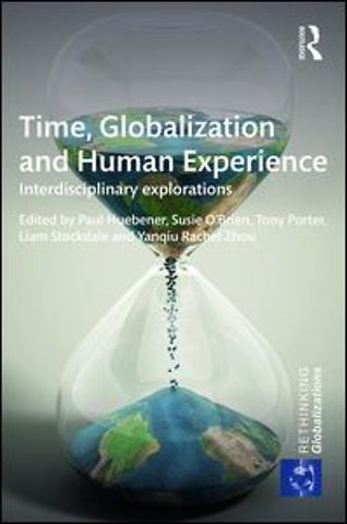 Time, Globalization and Human Experience