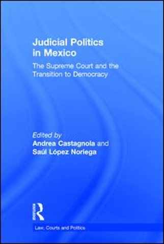 Judicial Politics in Mexico
