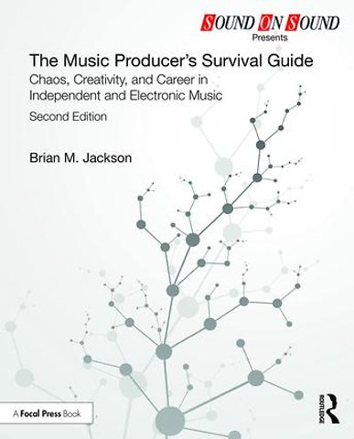 Music Producer’s Survival Guide