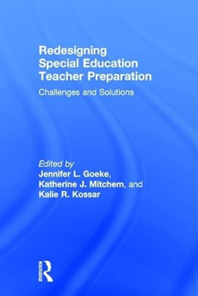 Redesigning Special Education Teacher Preparation