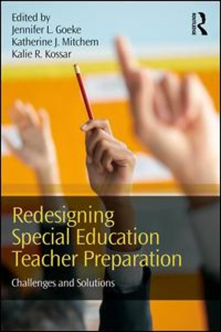 Redesigning Special Education Teacher Preparation