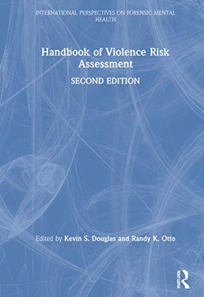 Handbook of Violence Risk Assessment