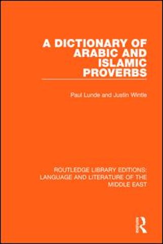 Dictionary of Arabic and Islamic Proverbs