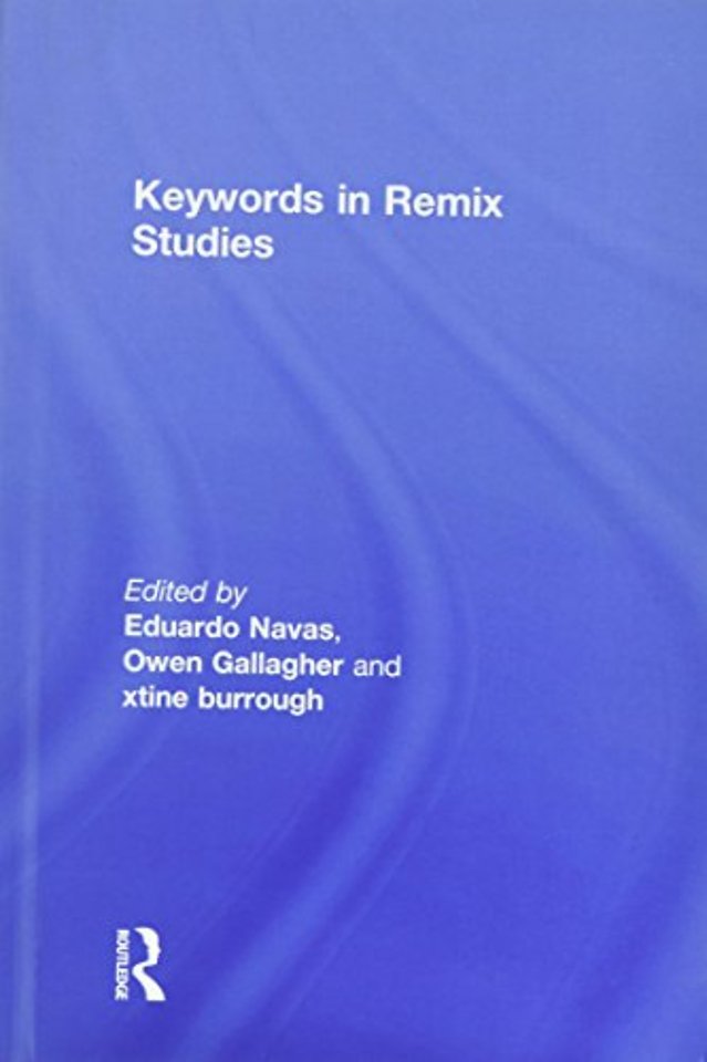 Keywords in Remix Studies