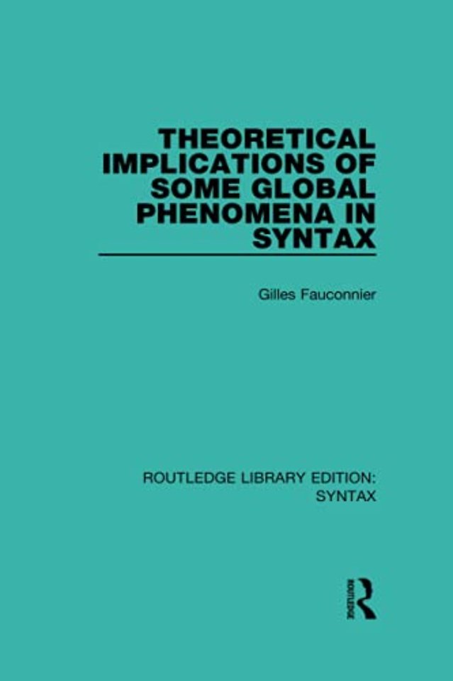 Theoretical Implications of Some Global Phenomena in Syntax