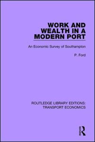 Work and Wealth in a Modern Port