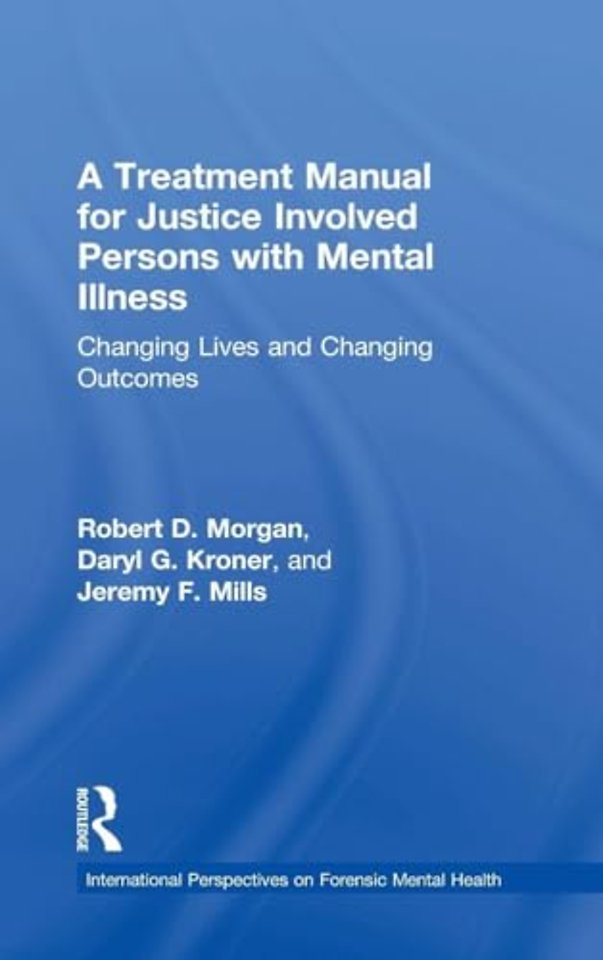 Treatment Manual for Justice Involved Persons with Mental Illness