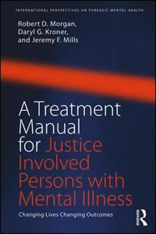 Treatment Manual for Justice Involved Persons with Mental Illness