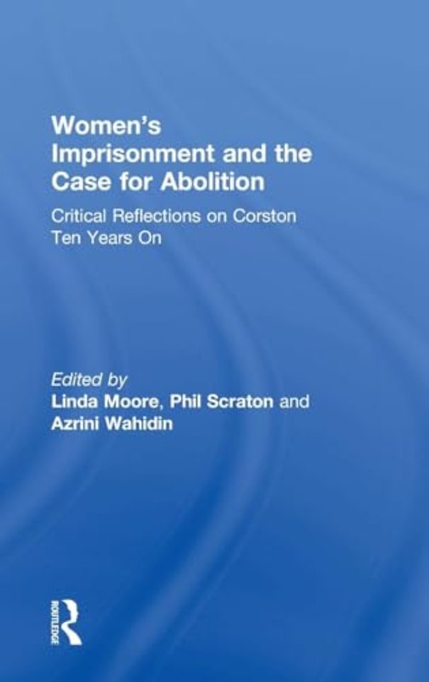Women’s Imprisonment and the Case for Abolition