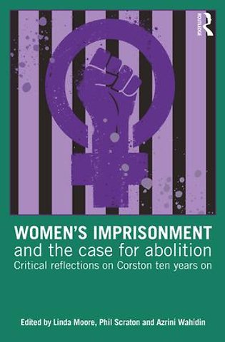 Women’s Imprisonment and the Case for Abolition