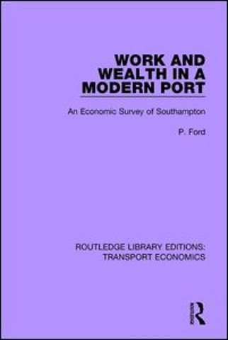Work and Wealth in a Modern Port