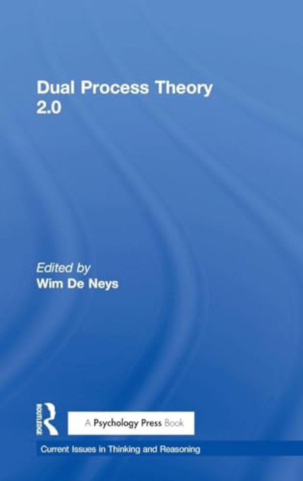 Dual Process Theory 2.0