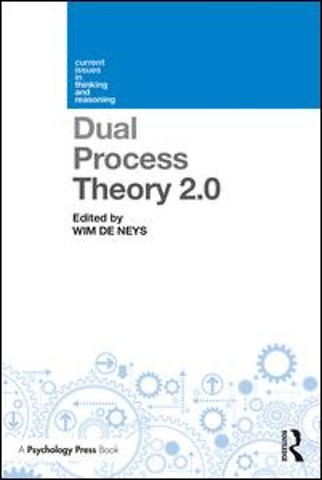 Dual Process Theory 2.0