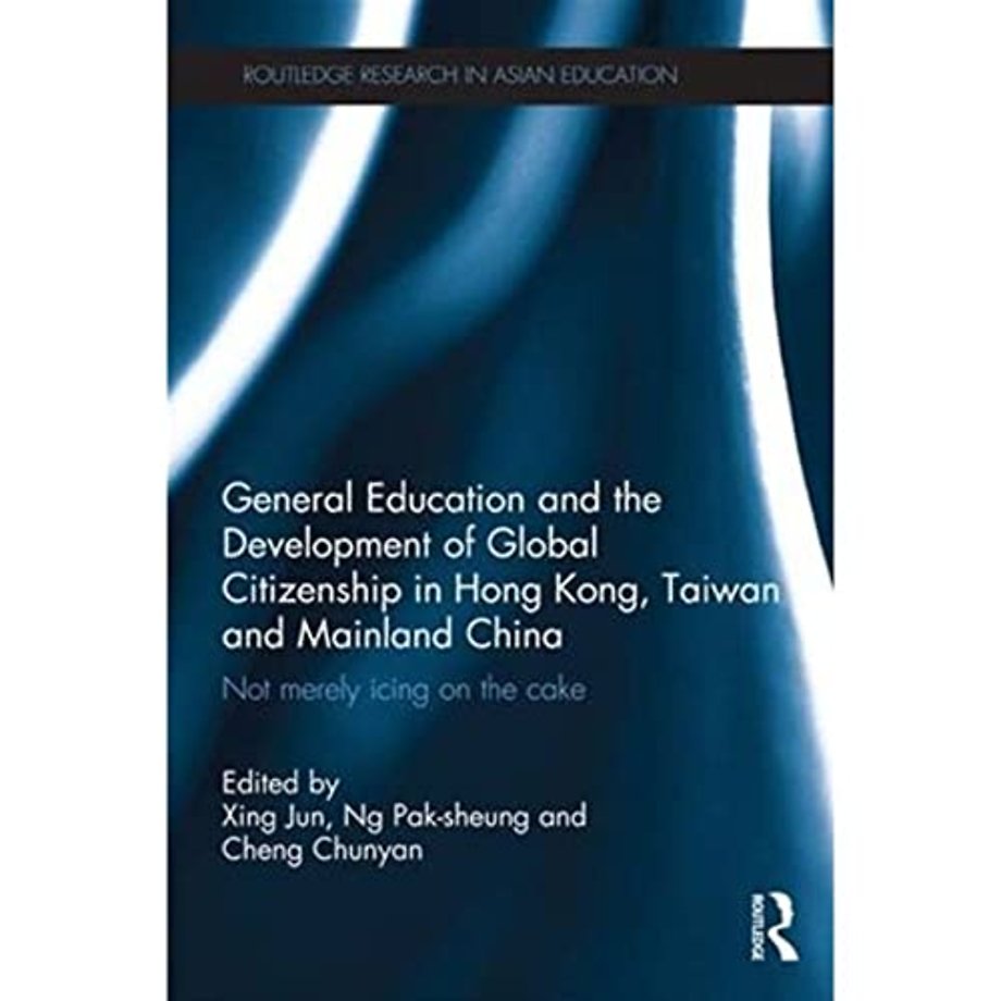General Education and the Development of Global Citizenship in Hong Kong, Taiwan and Mainland China