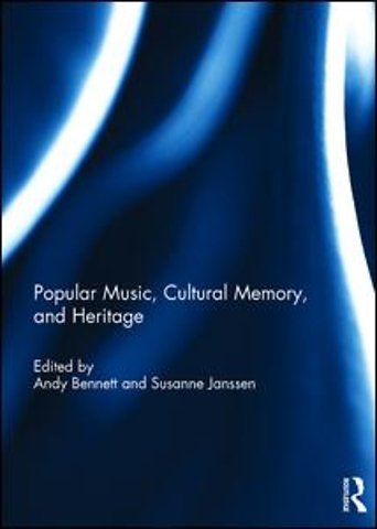 Popular Music, Cultural Memory, and Heritage