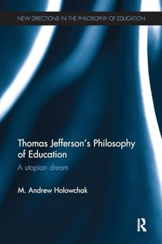 Thomas Jefferson's Philosophy of Education