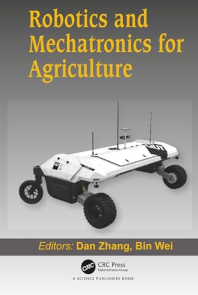 Robotics and Mechatronics for Agriculture