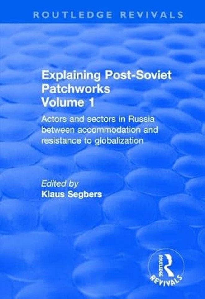 Explaining Post-Soviet Patchworks