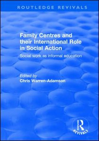 Family Centres and their International Role in Social Action
