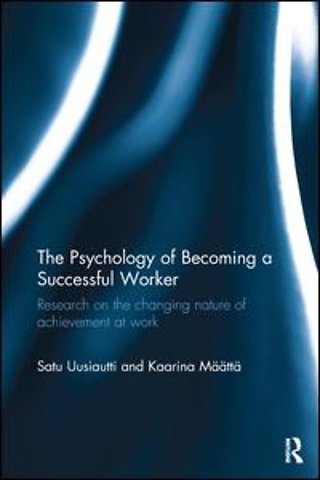 Psychology of Becoming a Successful Worker