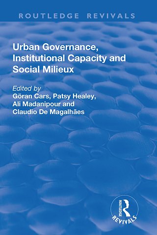 Urban Governance, Institutional Capacity and Social Milieux