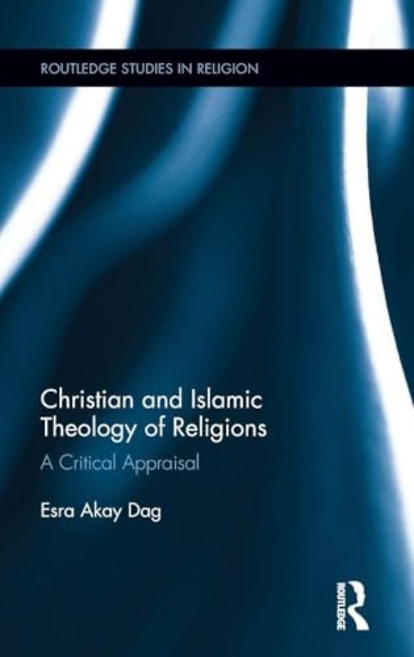 Christian and Islamic Theology of Religions