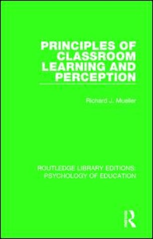 Principles of Classroom Learning and Perception