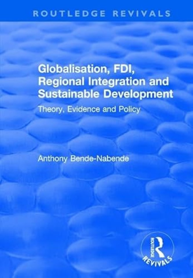 Globalisation, FDI, Regional Integration and Sustainable Development