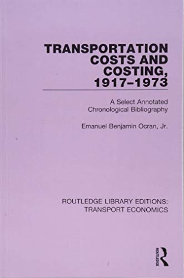 Transportation Costs and Costing, 1917-1973